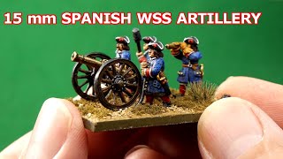 Painting 15Mm Figures For Wargame - War Of Spanish Succession Spanish Artillery