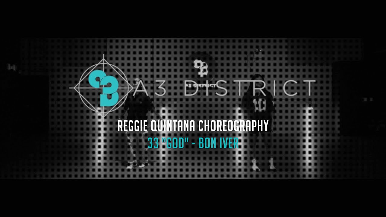 Bon Iver - 33 "GOD" | Reggie Quintana || A3 DISTRICT