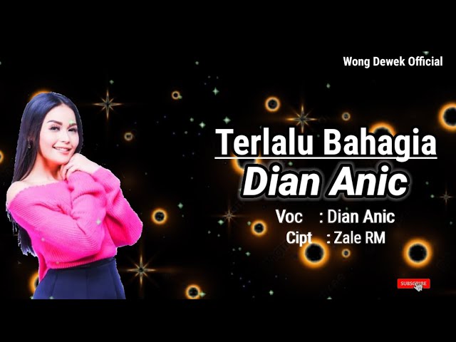 Terlalu Bahagia/ Dian Anic (Lirik lagu terbaru 2020 class=