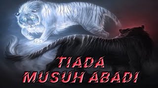 Story Wa khodam macan putih 2021 || TIADA MUSUH ABADI ||.