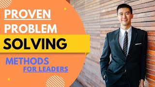 Problem Solving Basics: For Leadership & Life | 5 Basic Steps + 9 Proven Approaches