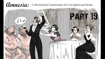 Amnesia: A Machine For Pigs - Part 19 - THE TRIPERY