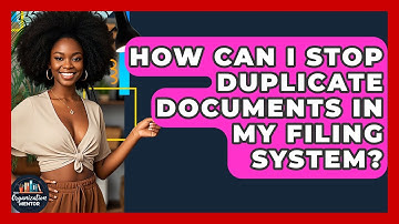 How Can I Stop Duplicate Documents In My Filing System? - Your Organization Mentor