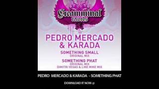 Pedro Mercado Karada - Something Phat