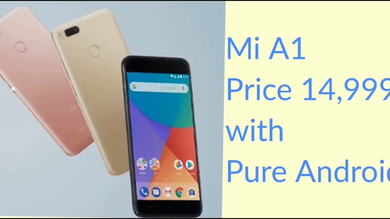 Xiaomi Mi A1 with Dual Camera and Pure Android Experience - YouTube