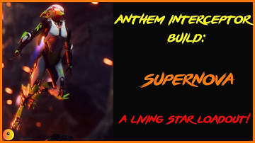 ANTHEM Interceptor Build: SuperNova