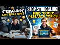 How to Find Research Topics in Under 10 Minutes