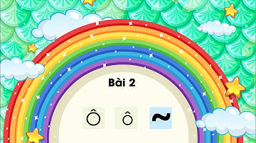 Bài 2: Ô, ô, dấu ngã - Tiếng Việt lớp 1 [OLM.VN]