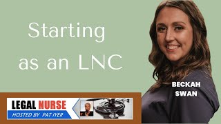 Starting as an LNC - Beckah Swan and Pat Iyer