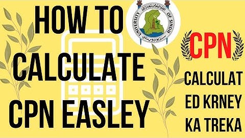 How to calculate Cpn Sindh University jamshoro