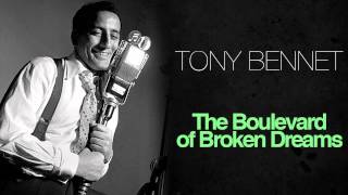 Video thumbnail of "Tony Bennett - The Boulevard Of Broken Dreams"