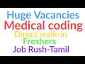 Medical coding freshers vacancies, direct walk-in - Job Rush