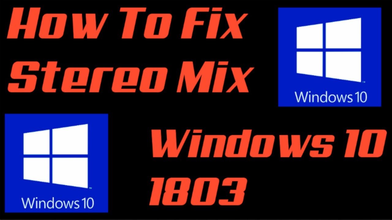 stereo mix windows 10 stereo mix windows 10