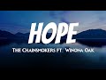 The Chainsmokers - Hope (Lyrics) ft. Winona Oak