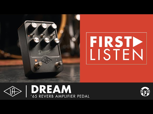 Exploring The Sounds Of The Universal Audio UAFX Dream ‘65 Reverb Amplifier  Pedal