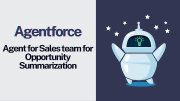 Salesforce Agentforce: Agent for Sales team for Opportunity Summarization