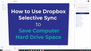 How to Use Dropbox Selective Sync - Save Computer Hard Drive Space screenshot 4