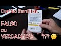 CARTÃO SANDISK - COMO COMPRAR ORIGINAL ? COMO É A EMBALAGEM ?