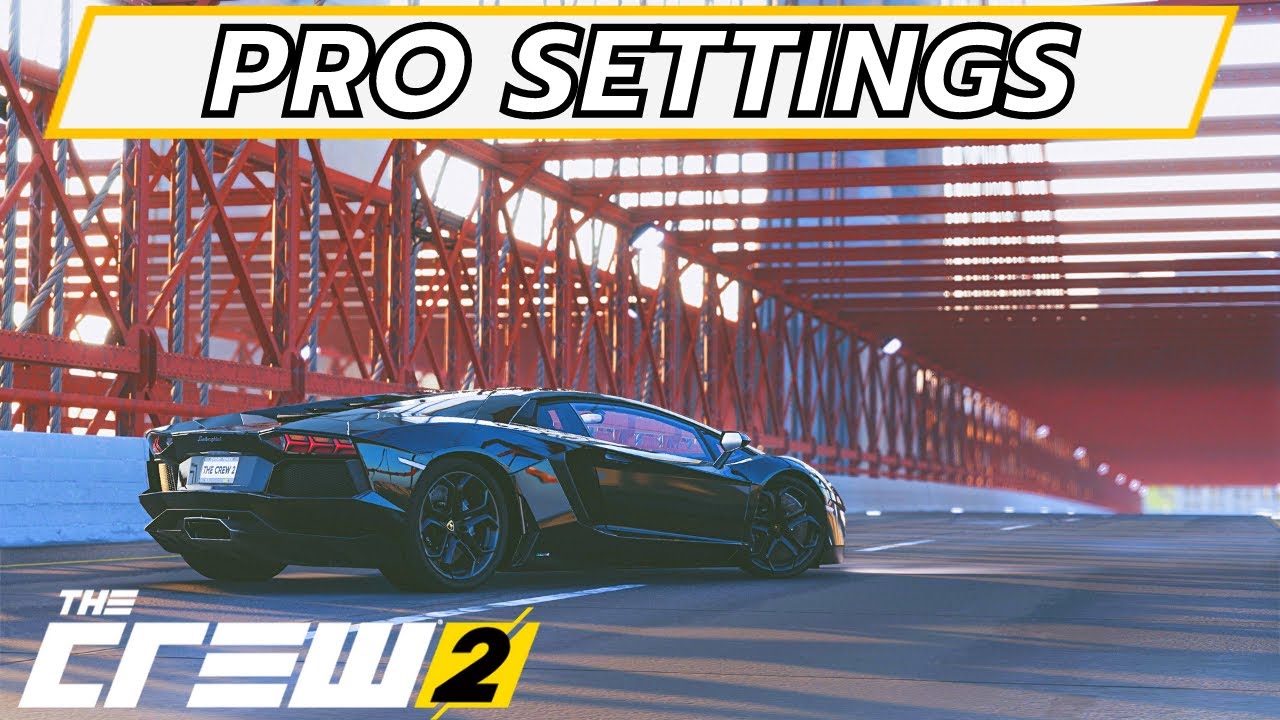 Lamborghini Aventador Pro Settings | The Crew 2 - Youtube