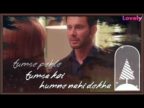 Tumse Pehle Tumsa Koi Humne Nahi Dekha