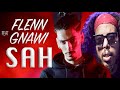Gnawi X Flenn SAH ONOFFO REMIX Gnawi X Flenn SAH ONOFFO REMIX