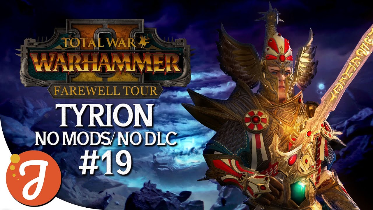 MAKING CALEDOR PROUD | TYRION No Mods/No DLC CAMPAIGN #19 | Total War: WARHAMMER II