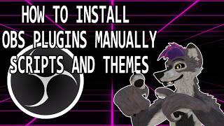 How to install OBS Plugins Manually - OBS Scripts - OBS Themes