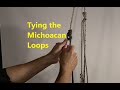 Tying the Michoacan Loops for the JRB Climbing Method