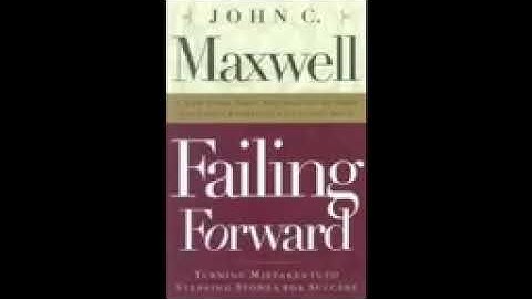 FAILING FORWARD by John c Maxwell.