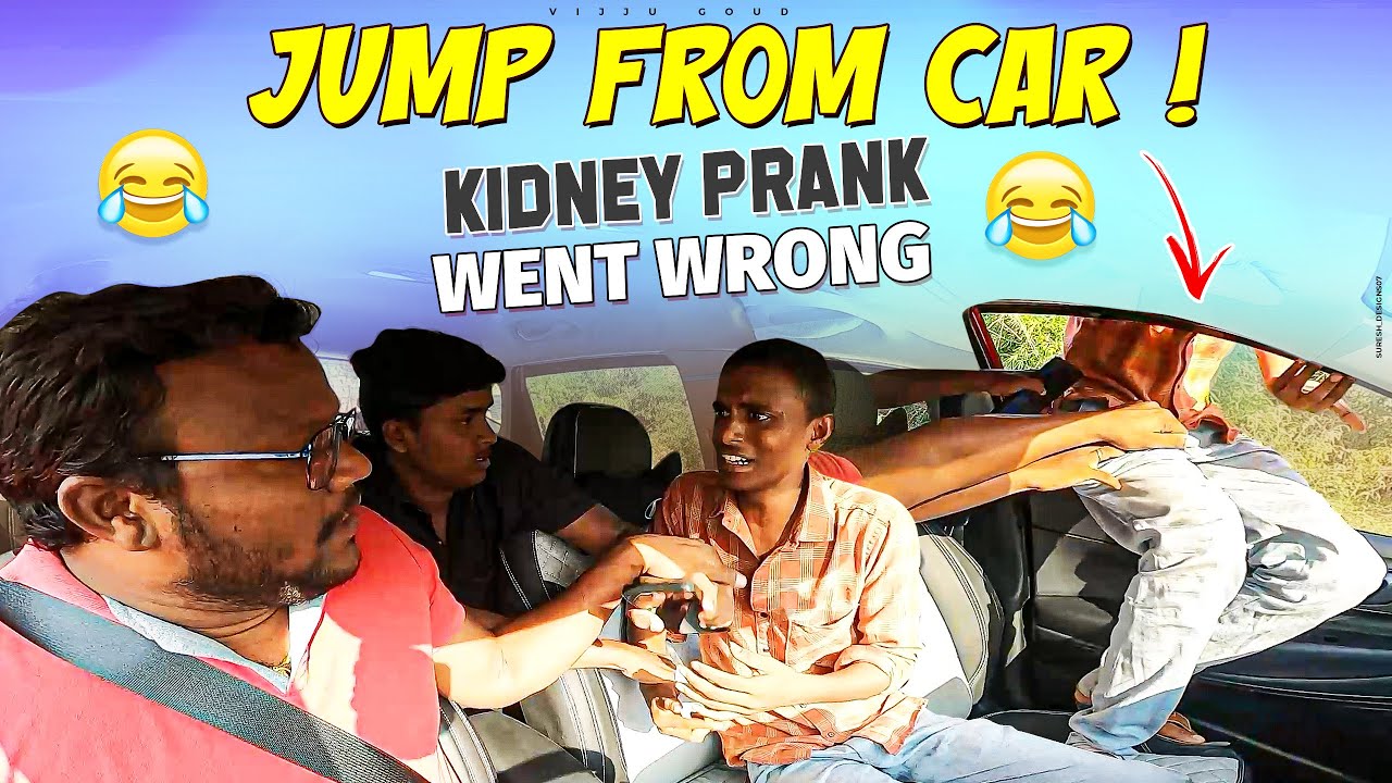 పాపం bro ! Prank కూడా చెయ్యనివ్వలేదు . Car లో నుండి దుంకేసాడు ! Kidney prank went wrong | vijjugoud