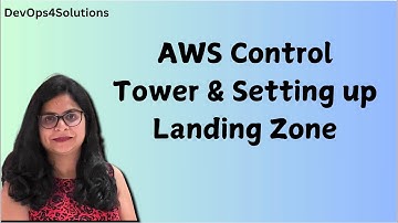 AWS Control Tower Tutorial: How to Set Up a Landing Zone