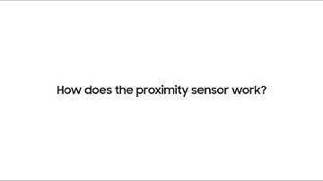 Samsung | What is this Proximity Sensor?