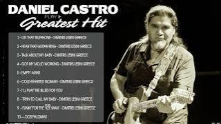 MUSIC JAZZ & BLUE  ||  Daniel Castro Greatest Hits ⚜️ Jazz blues ⚜️ The Best Of Daniel Castro Album