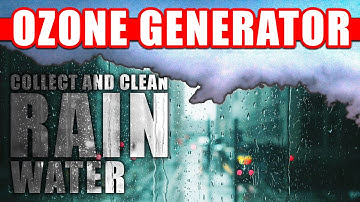 How to Collect and Clean Rainwater With an Ozone Generator #ozonatedwater #ozonegenerator #a2zozone