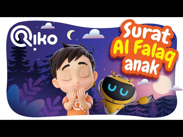 Murotal Anak Surat Al Falaq - Riko The Series (Qur'an Recitation for Kids) class=