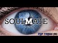 Soulmate official music  pop trash inc