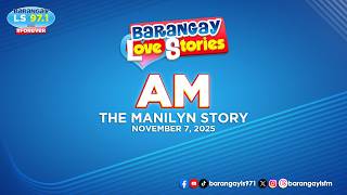 AM - MANILYN | Papa Dudut | Barangay Love Stories