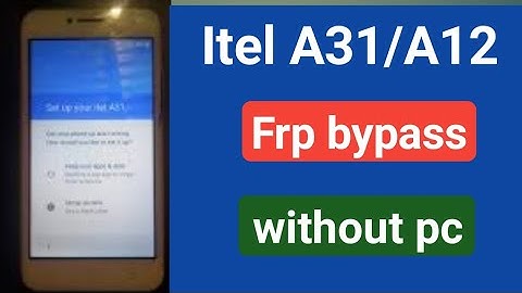Itel A31/A12/S31/S32 android 8.0 frp bypass without pc
