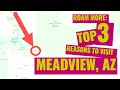 Top 3 Reasons to visit Meadview, AZ