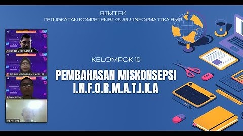 BIMTEK PENINGKATAN KOMPETENSI GURU INFORMATIKA SMP 2022