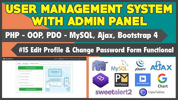 #15 User Management System With Admin Panel | Making Edit Profile & Change Password Form Functional