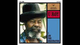 U Roy (R.I.P.) - I Originate
