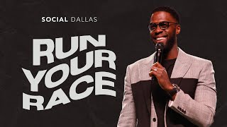 "Run Your Race" | Robert Madu | Social Dallas