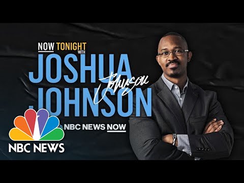 NOW Tonight with Joshua Johnson - June 30 | NBC News NOW