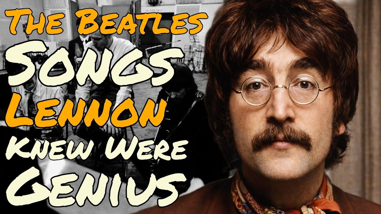 10 Beatles Songs John Lennon Admitted Were Truly Brilliant