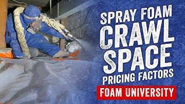 Spray Foam Insulation for Crawl Space Cost, Pricing Factors and Budget Range | Foam University