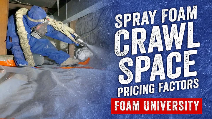 Spray Foam Insulation for Crawl Space Cost, Pricing Factors and Budget Range | Foam University