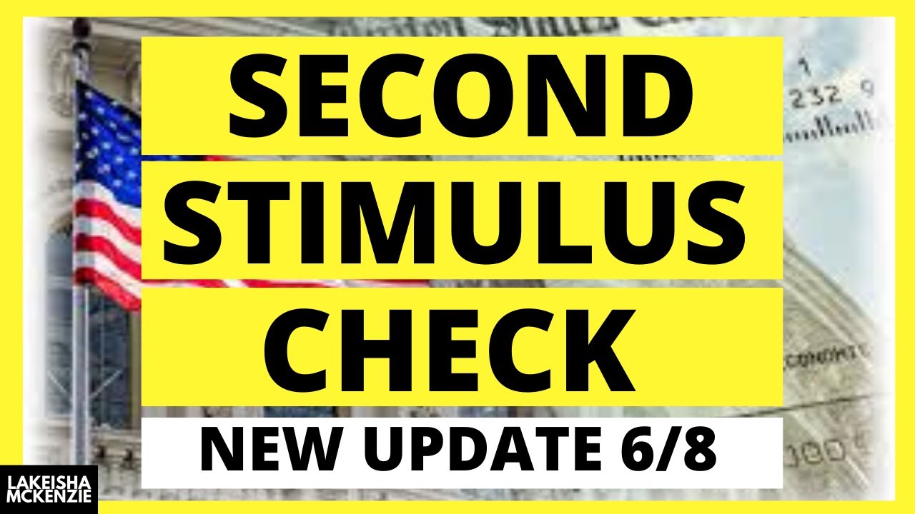 NEW! STIMULUS UPDATE (June 8) SECOND STIMULUS CHECK UPDATE CURRENT