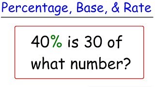 Percentage, Base, and Rate Problems