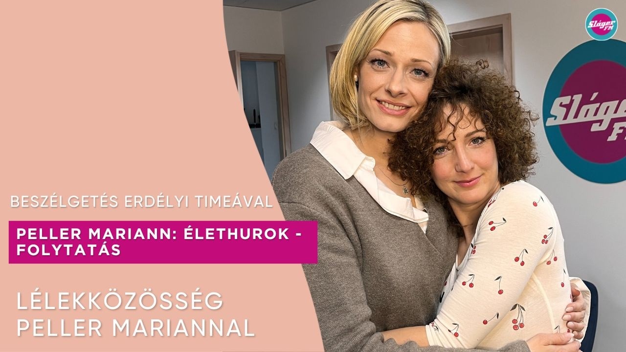 Élethurok (folytatás) -Peller Mariann beszélgetése Erdélyi Timeval
